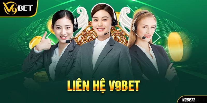 Tại sao cần liên hệ với V9BET?